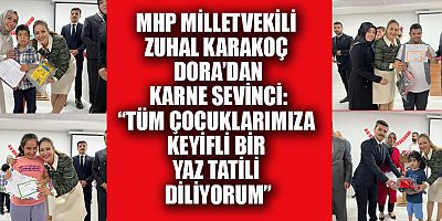 ZUHAL KARAKOÇ DORA: “EN ÖZEL ÇOCUKLARIMIZLA KARNE HEYECANI YAŞADIK”