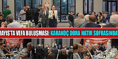 ZUHAL KARAKOÇ DORA, HATIR SOFRASINDA DAVA BÜYÜKLERİYLE BULUŞTU
